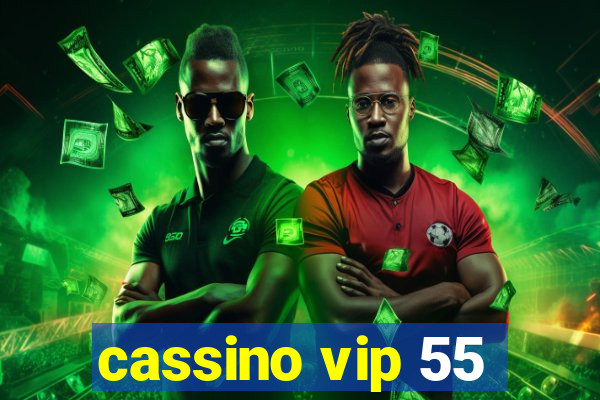 cassino vip 55